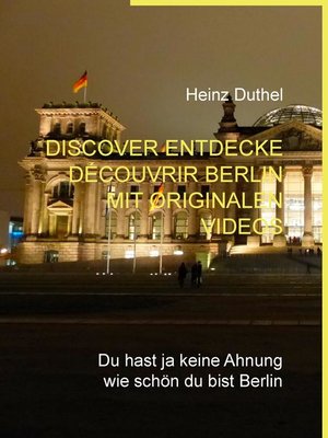 cover image of Discover Entdecke Découvrir Berlin mit originalen Videos
